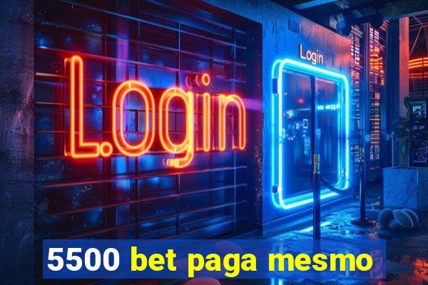 5500 bet paga mesmo